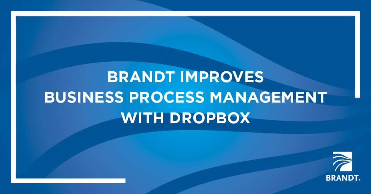 Brandt uses Dropbox’s services to improve our workflows and minimize costs through better business process management. 